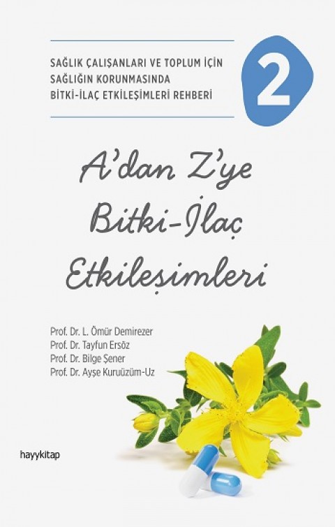 A’dan Z’ye Bitki-İlaç Etkileşimleri -2