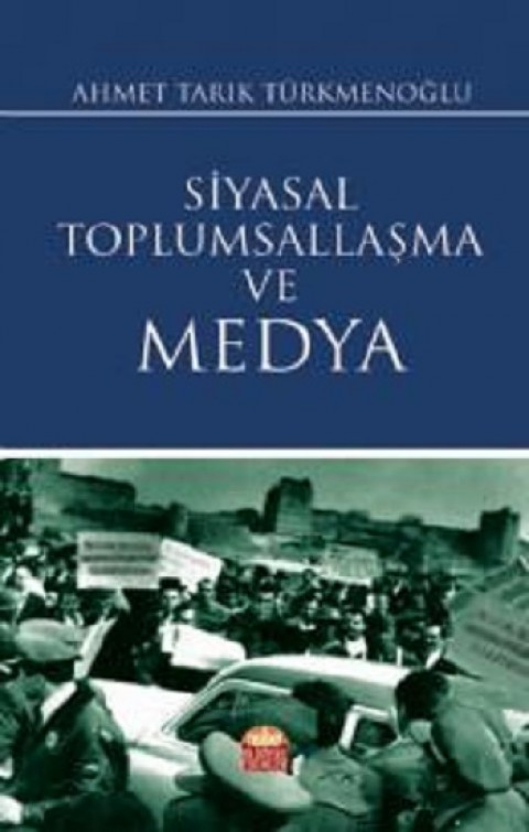 Siyasal Toplumsallaşma ve Medya